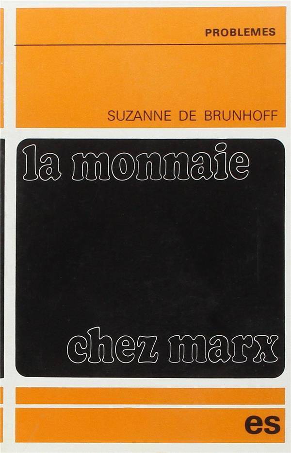 La Monnaie Chez Marx