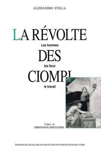 La Revolte des Ciompi - Les Hommes les