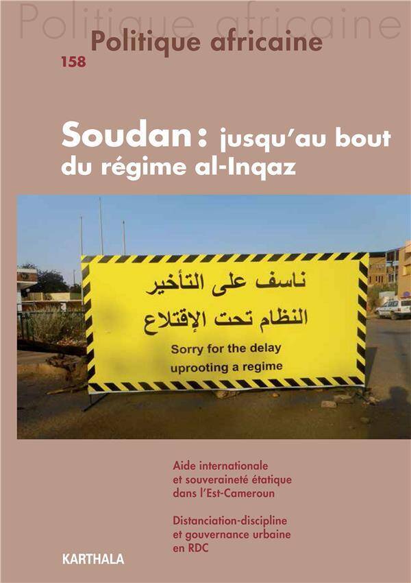 Revue Politique Africaine N.158; Soudan: Jusqu au Bout du Regime Al