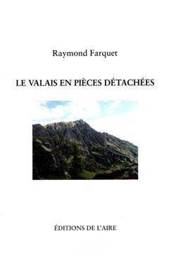 Valais en Pieces Detachees -Le-