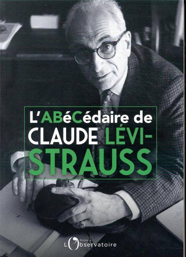 L'abécédaire de Claude Lévi-Strauss