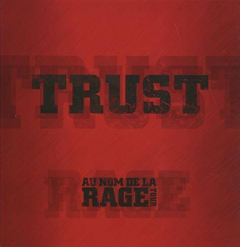 Trust : au nom de la rage tour