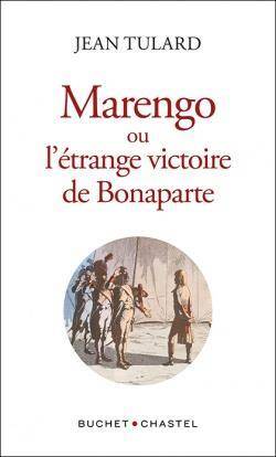Marengo Ou l'Etrange Victoire de Bonaparte