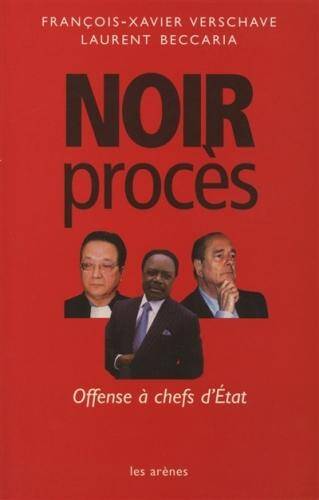 Noir procès : offense à chefs d'États