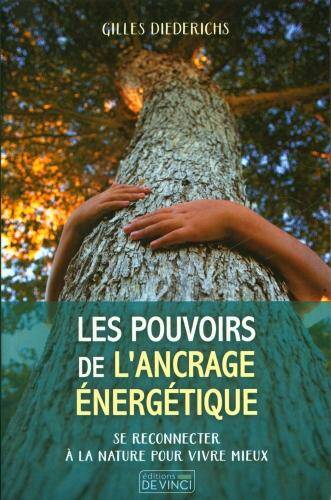 Les pouvoirs de l'ancrage énergétique