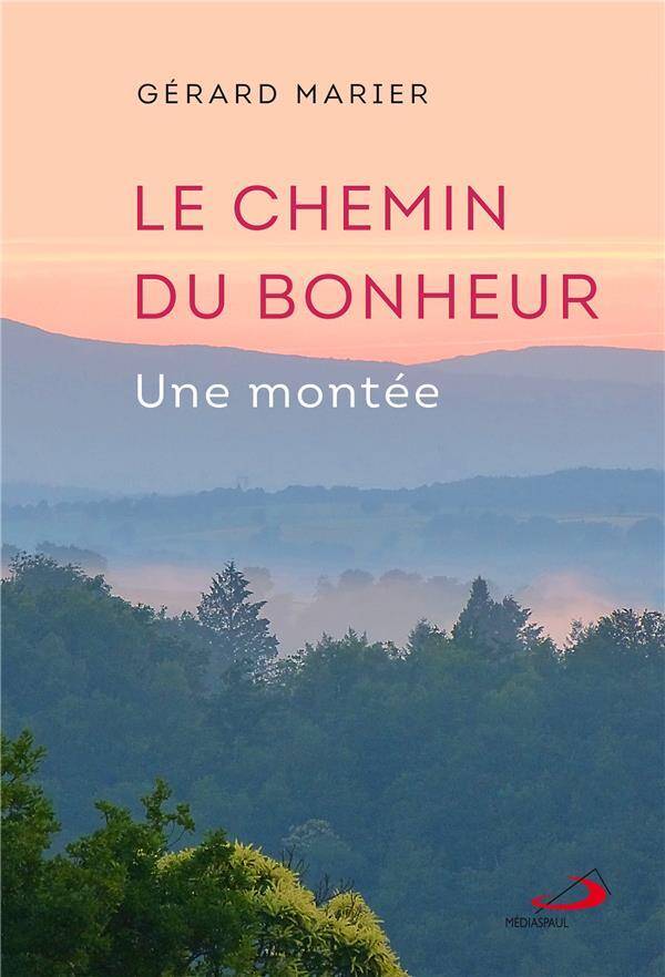 Le chemin du bonheur : une montée