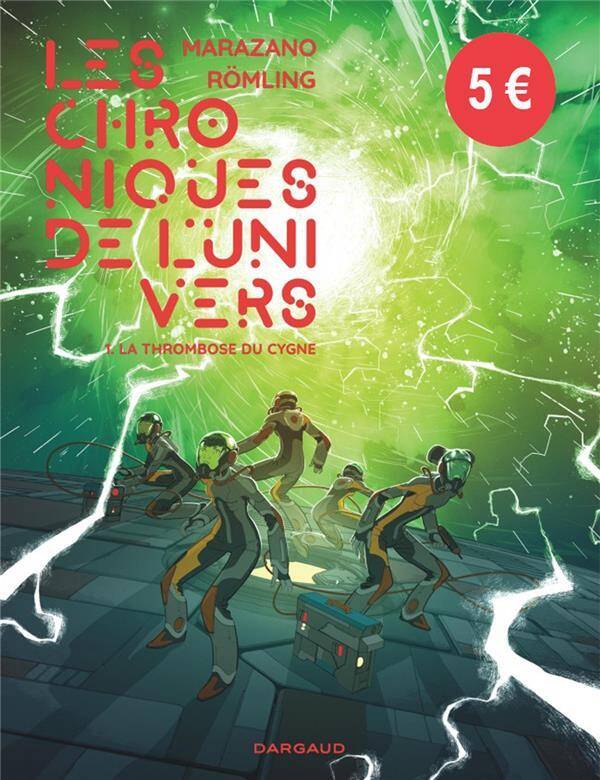 Les Chroniques de l Univers Tome 1 La Thrombose du Cygne; Nouvelle