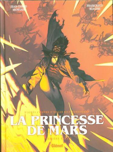 La princesse de Mars. Tome 1