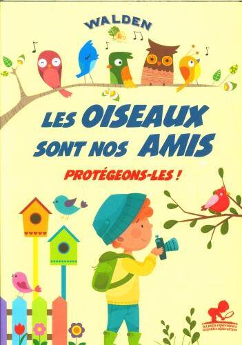 Les oiseaux sont nos amis, protégeons-les !