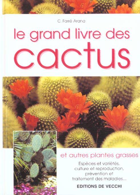 Le Grand Livre des Cactus et Autres Plantes Grasses