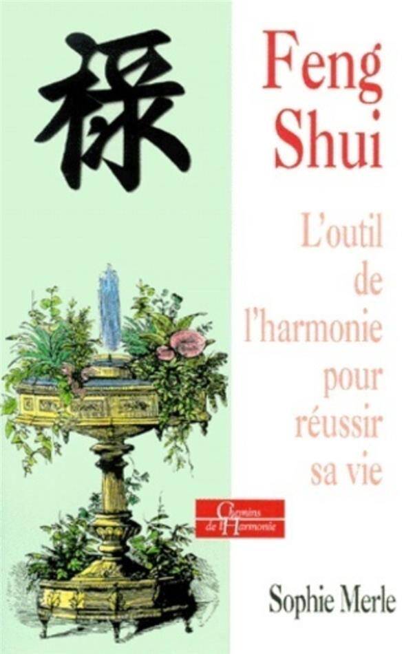 Feng-Shui - L Outil de l Harmonie Pour -