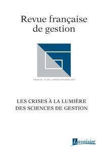 LES CRISES A LA LUMIERE DES SCIENCES DE GESTION REVUE FRANCAISE DE