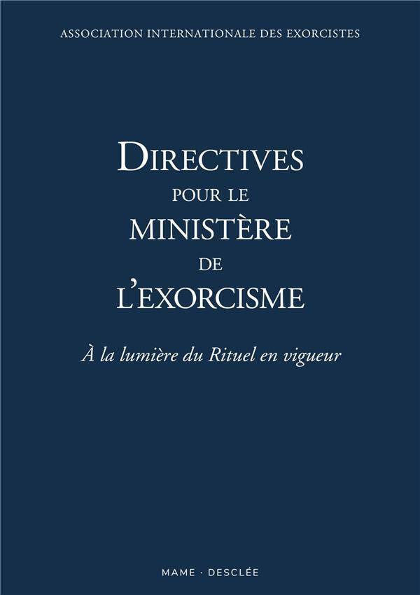 Directives pour un ministère correct des exorcismes