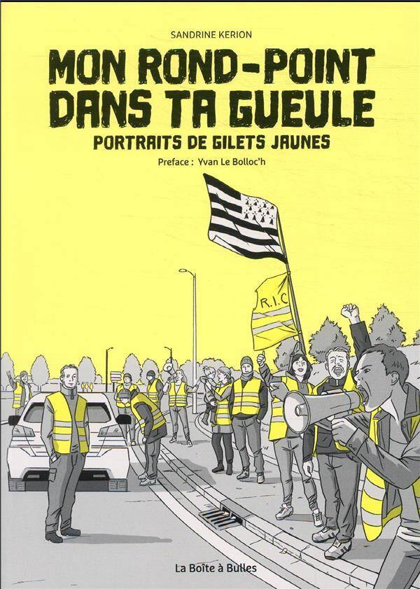 Mon rond-point dans ta gueule : portraits de gilets jaunes