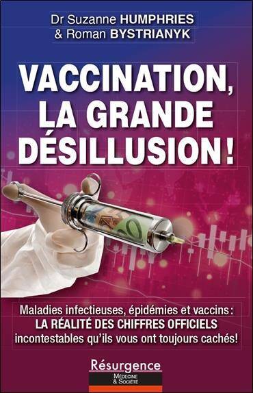 Vaccination, la Grande Desillusion !