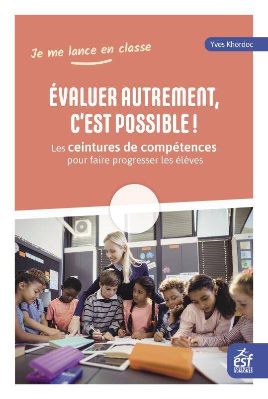 Evaluer autrement, c'est possible !