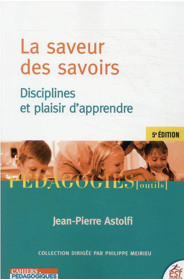 La saveur des savoirs : disciplines et plaisir d'apprendre