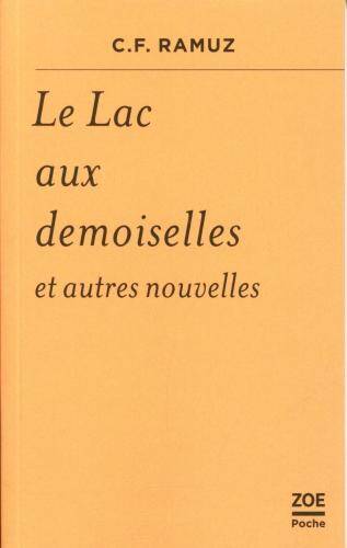 Le lac aux demoiselles : et autres nouvelles