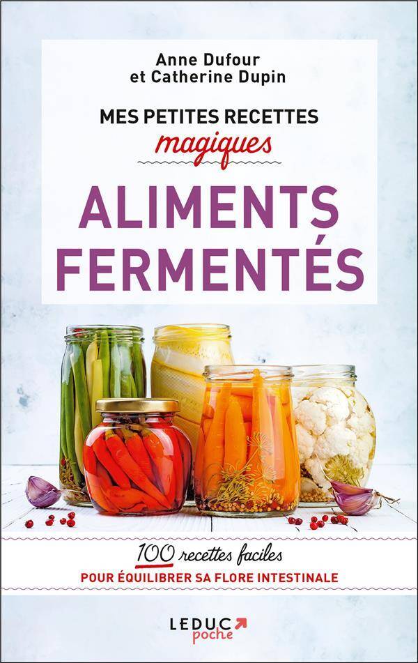 Mes petites recettes magiques aliments fermentés