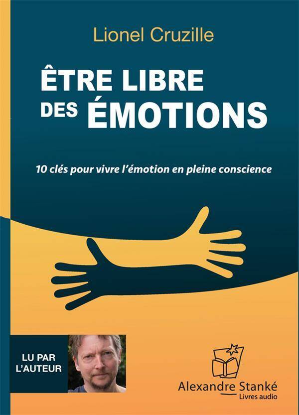 Etre Libre des Emotions