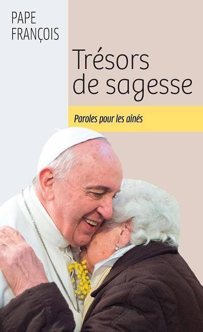 Trésors de sagesse : paroles pour les aînés