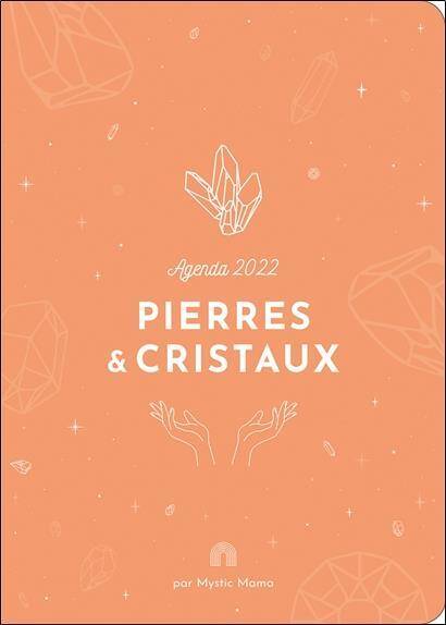 Agenda Pierres & Cristaux (Edition 2022)