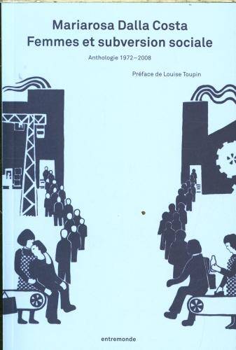 Femmes et subversion sociale : anthologie 1972-2008
