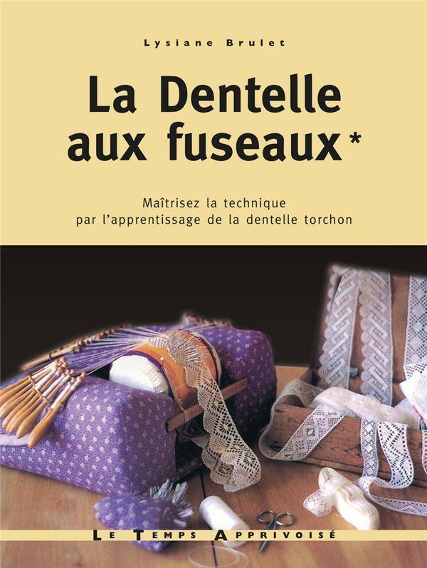 La Dentelle aux Fuseaux - Tome 1 Maitris