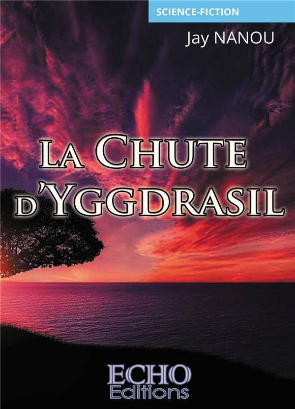 La chute d yggdrasil