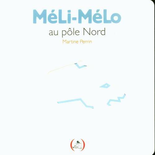 Méli-mélo au pôle Nord