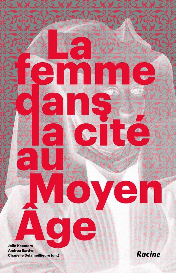 La femme dans la cité au Moyen Age