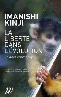 La Liberte Dans l'Evolution : Le Vivant Comme Sujet