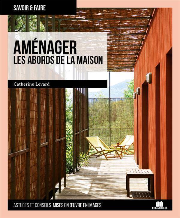 Amenager les Abords de la Maison