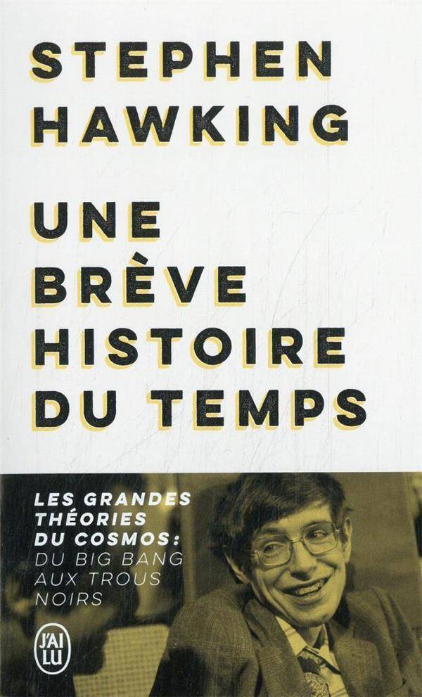 Une brève histoire du temps : les grandes théories du cosmos