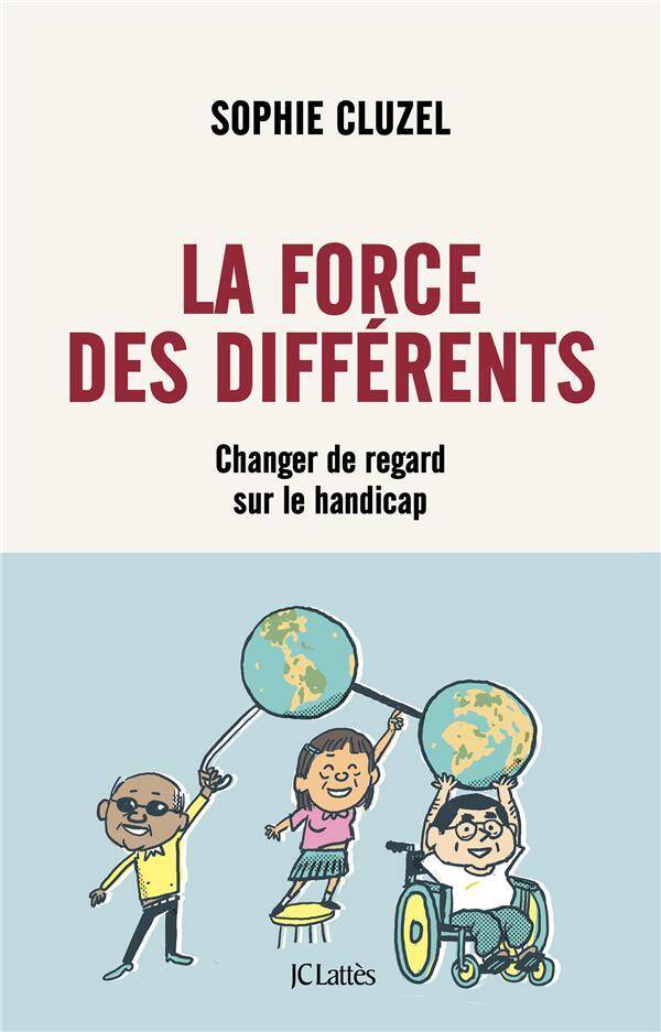 La force des différents : changer de regard sur le handicap