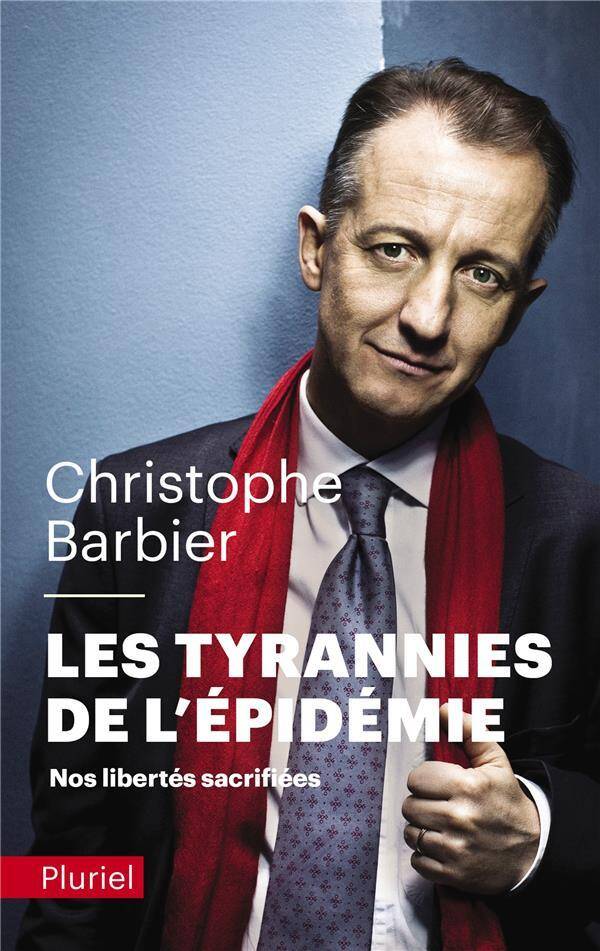 Les tyrannies de l'épidémie : nos libertés sacrifiées