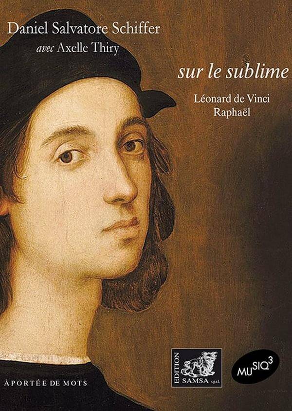 Sur le Sublime : Baudelaire, Dante, Flaubert, Raphael, Vinci