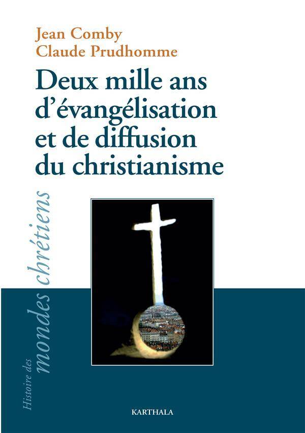 Deux Mille Ans D'Evangelisation et de D