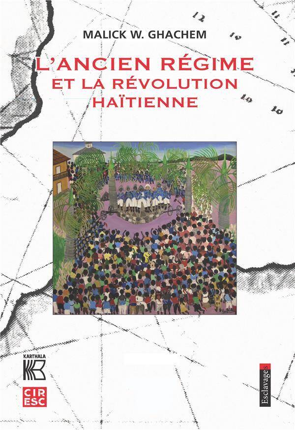 L'Ancien Regime et la Revolution Haitie
