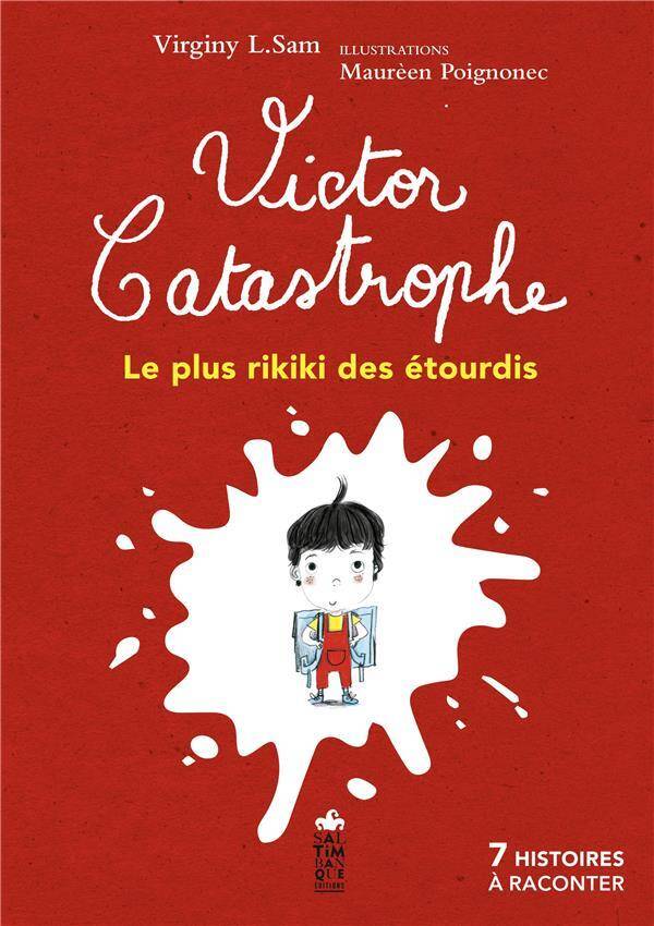 Victor Catastrophe, le Plus Rikiki des Etourdis