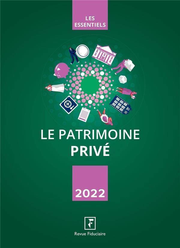 Le Patrimoine Prive (Edition 2022)
