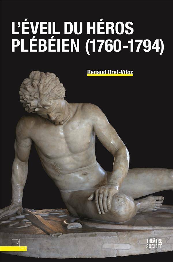 L'Eveil du Heros Plebeien (1760-1794)