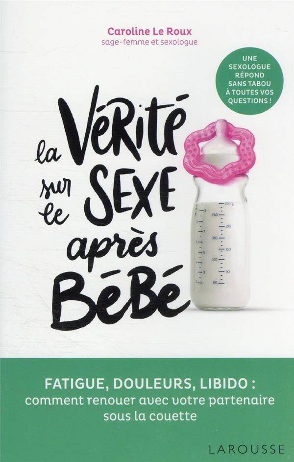 La vérité sur le sexe après bébé