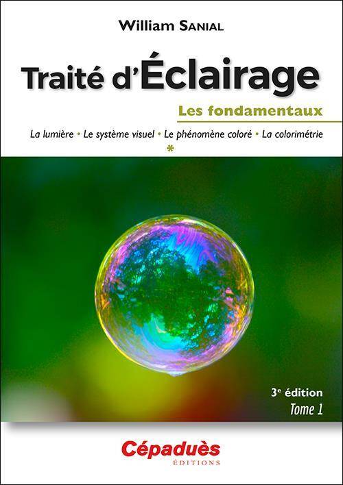 Traite D'Eclairage (T.1/3) : Les Fondamentaux (3e Edition)