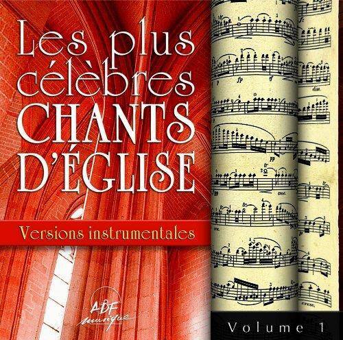 Les plus celebres chants d eglise