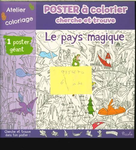 Le pays magique : poster à colorier, cherche et trouve