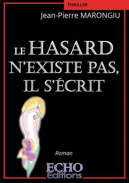 Le hasard n existe pas, il s ecrit