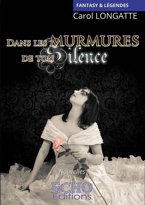 Dans les murmures de ton silence