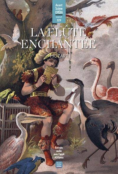 La Flute Enchantee (Mozart) - l'Avant-Scene Opera N 329