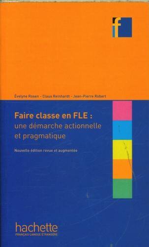 Faire classe en FLE : une approche actionnelle et pragmatique